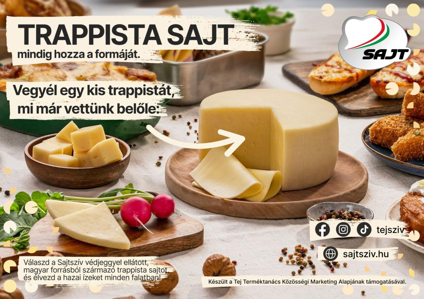 Tej Terméktanács kampány: Trappista sajt - mindig hozza a formáját!