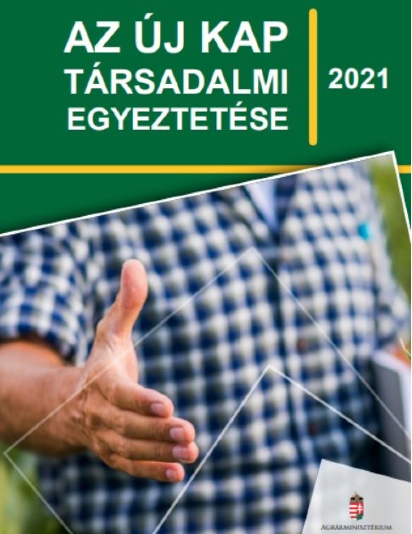 A KAP TÁRSADALMI EGYEZTETÉSE